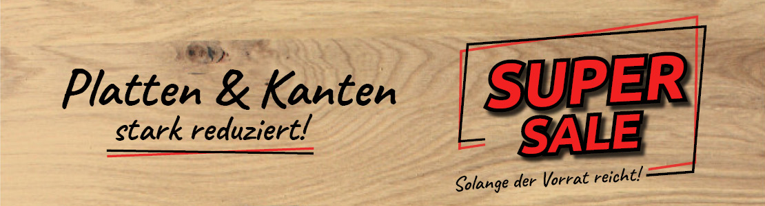 Platten & Kanten stark reduziert